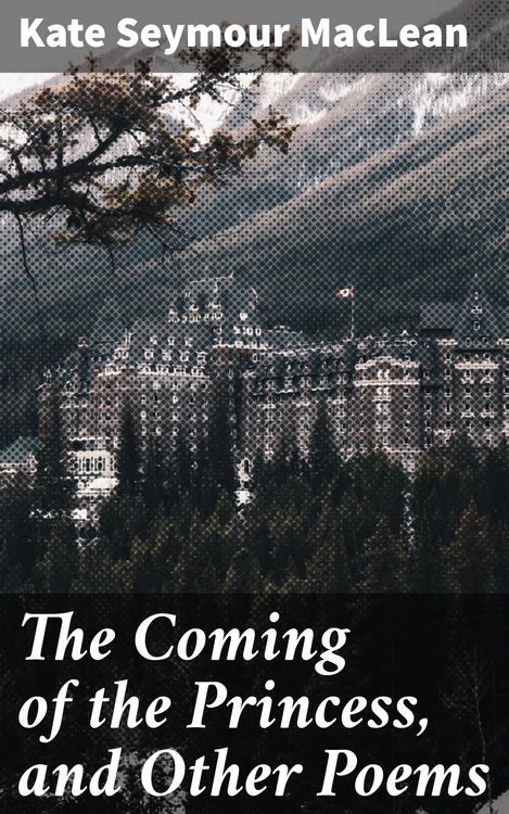Produktbild: The Coming of the Princess, and Other Poems