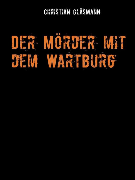 Produktbild: Der M&ouml;rder mit dem Wartburg
