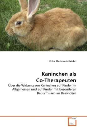 Produktbild: Markowski-Muhri, E: Kaninchen als Co-Therapeuten