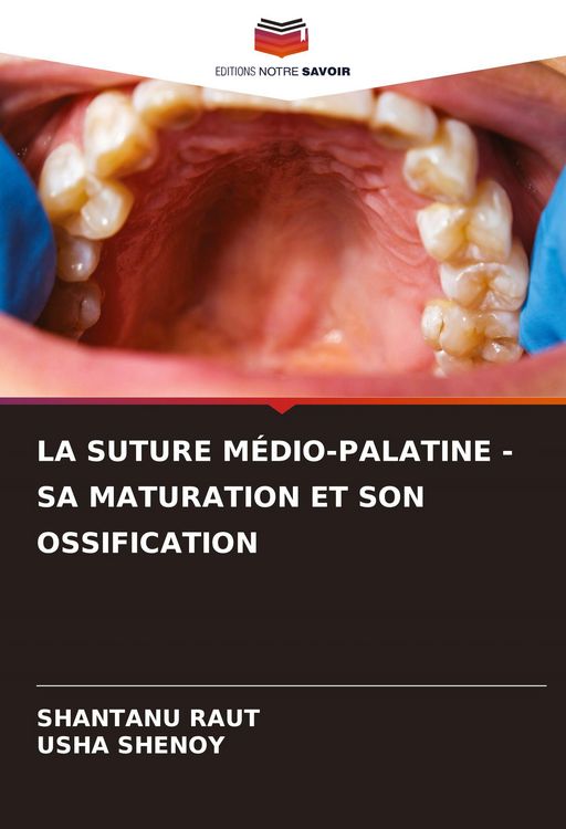 Produktbild: LA SUTURE M&Eacute;DIO-PALATINE - SA MATURATION ET SON OSSIFICATION