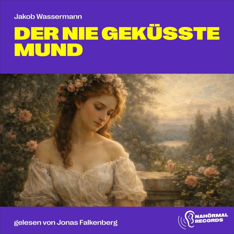 Produktbild: Der nie gek&uuml;sste Mund