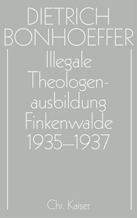 Produktbild: Dietrich Bonhoeffer Werke (DBW) / Illegale Theologenausbildung: Finkenwalde 1935-1937