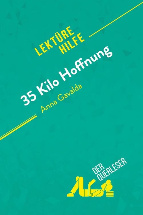Produktbild: 35 Kilo Hoffnung von Anna Gavalda (Lekt&uuml;rehilfe)