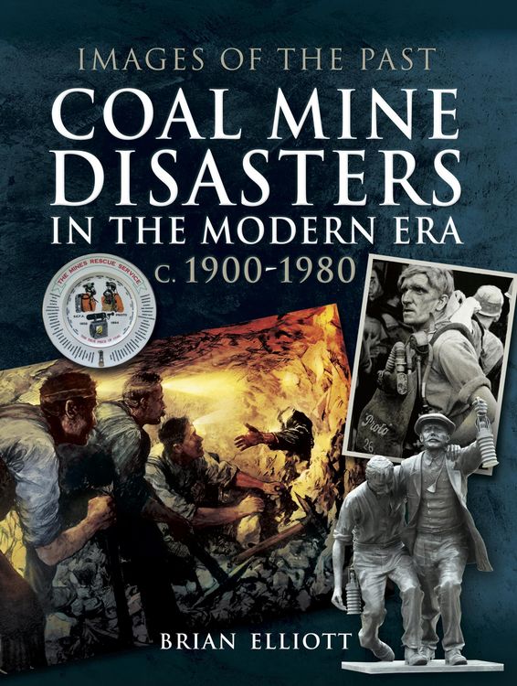 Produktbild: Coal Mine Disasters in the Modern Era c. 1900-1980
