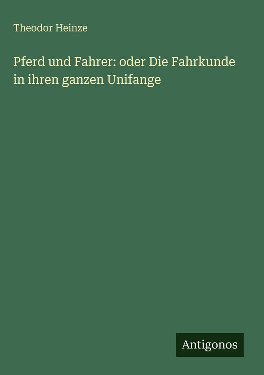 Produktbild: Pferd und Fahrer: oder Die Fahrkunde in ihren ganzen Unifange