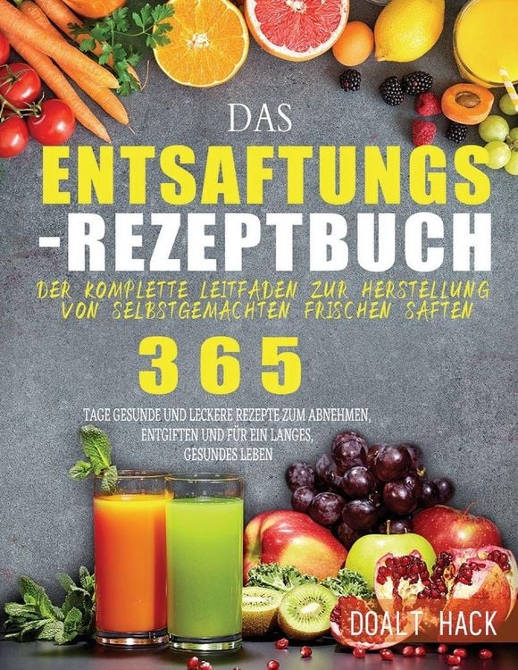 Produktbild: Das Entsaftungs-Rezeptbuch