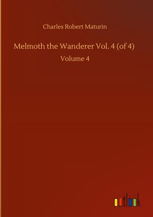 Produktbild: Melmoth the Wanderer Vol. 4 (of 4)