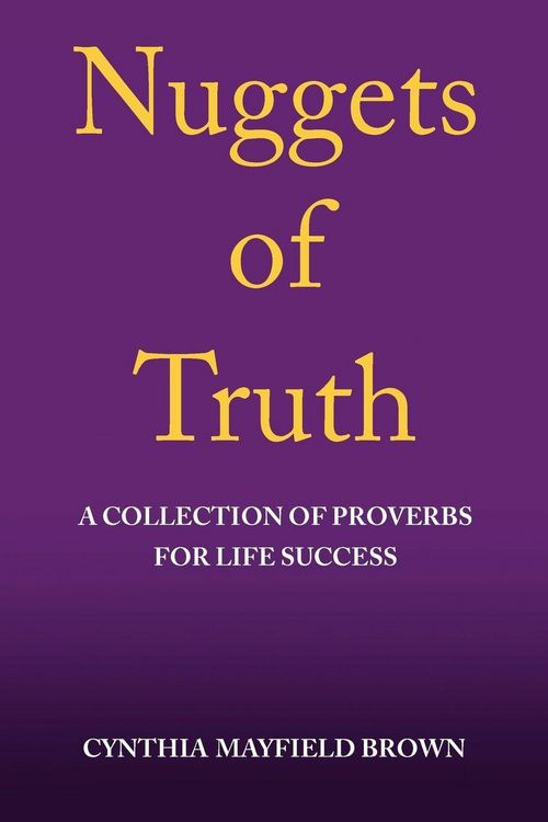 Produktbild: Nuggets of Truth a Collection of Proverbs for Life Success