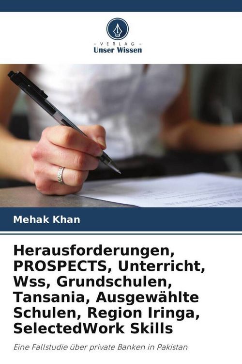 Produktbild: Herausforderungen, PROSPECTS, Unterricht, Wss, Grundschulen, Tansania, Ausgew&auml;hlte Schulen, Region Iringa, SelectedWork Skills