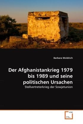Produktbild: Woldrich, B: Afghanistankrieg 1979 bis 1989 und seine politi