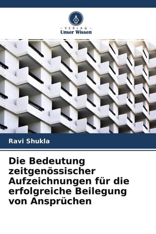 Produktbild: Die Bedeutung zeitgen&ouml;ssischer Aufzeichnungen f&uuml;r die erfolgreiche Beilegung von Anspr&uuml;chen