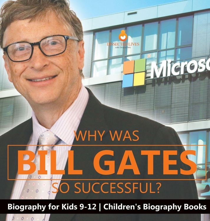 Produktbild: Why Is Bill Gates So Successful? Biography for Kids 9-12 | Children's Biography Books