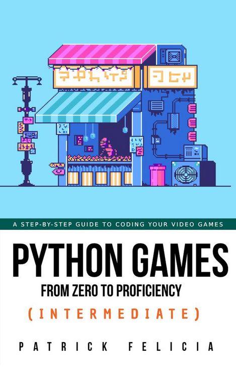Produktbild: Python Games from Zero to Proficiency (Intermediate)
