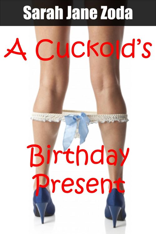 Produktbild: A Cuckold's Birthday Present