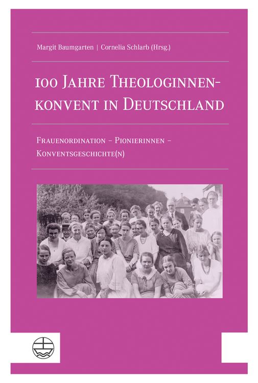 Produktbild: 100 Jahre Theologinnenkonvent in Deutschland