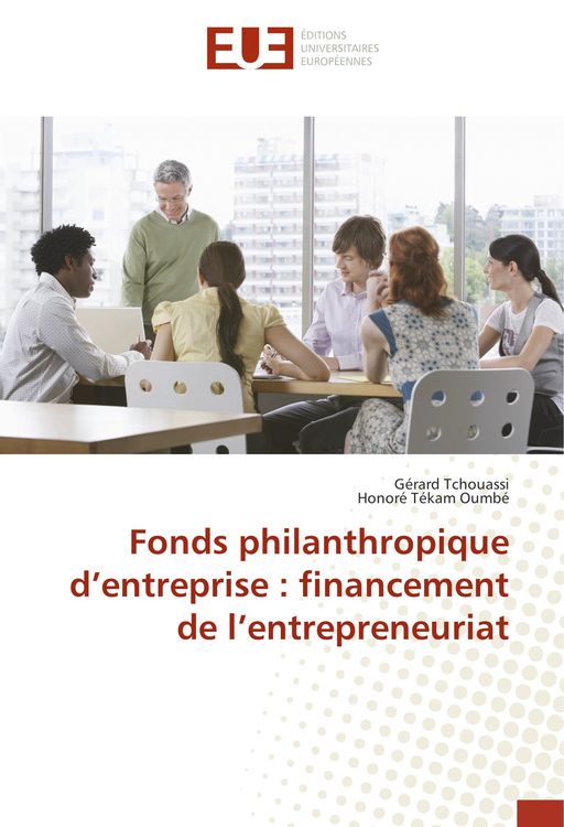 Produktbild: Fonds philanthropique d'entreprise : financement de l'entrepreneuriat