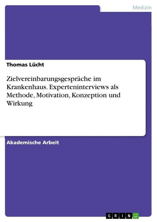 Produktbild: Zielvereinbarungsgespr&auml;che im Krankenhaus. Experteninterviews als Methode, Motivation, Konzeption und Wirkung