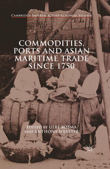 Produktbild: Commodities, Ports and Asian Maritime Trade Since 1750