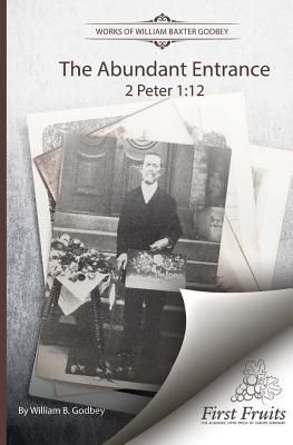 Produktbild: The Abundant Entrance: 2 Peter 1:12