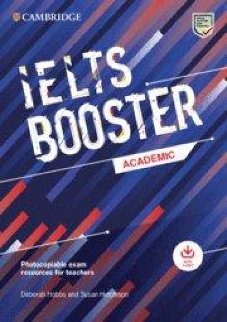 Produktbild: Cambridge English Exam Boosters IELTS Booster Academic with Photocopiable Exam Resources For Teachers