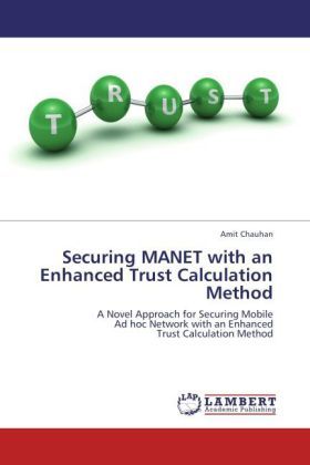 Produktbild: Chauhan, A: Securing MANET with an Enhanced Trust Calculatio
