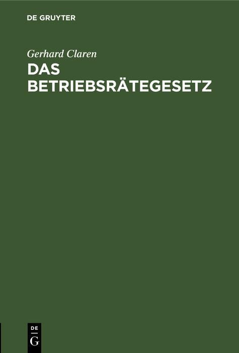 Produktbild: Das Betriebsr&auml;tegesetz