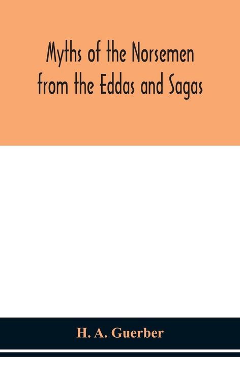 Produktbild: Myths Of The Norsemen From The Eddas And Sagas