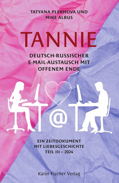 Produktbild: TANNIE &ndash; Deutsch-russischer E-Mail-Austausch mit offenem Ende