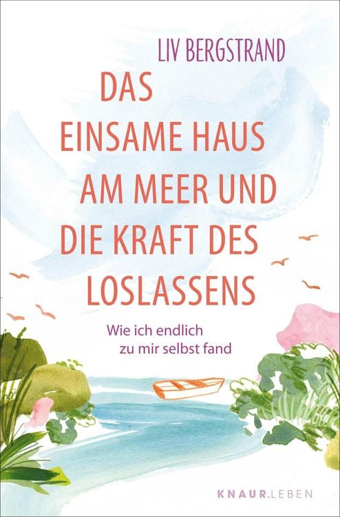 Produktbild: Das einsame Haus am Meer und die Kraft des Loslassens