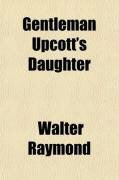 Produktbild: Gentleman Upcott's Daughter
