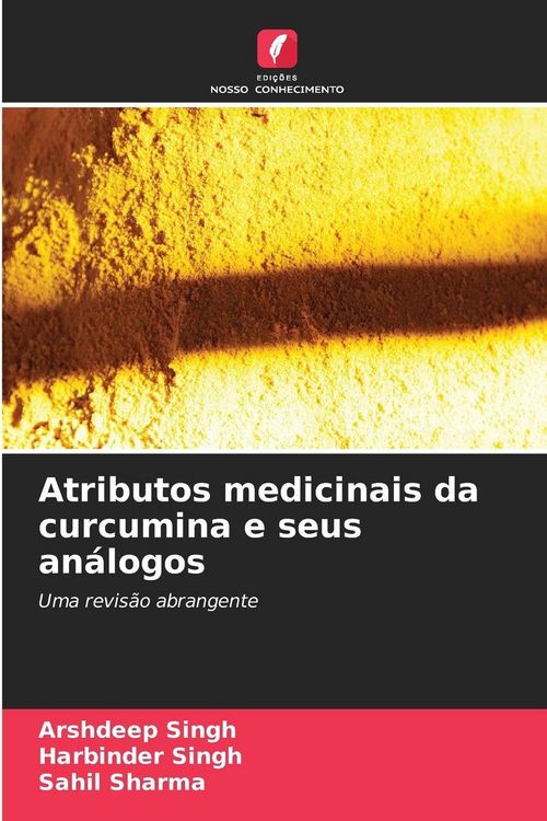 Produktbild: Atributos medicinais da curcumina e seus an&aacute;logos