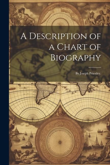 Produktbild: A Description of a Chart of Biography: By Joseph Priestley.