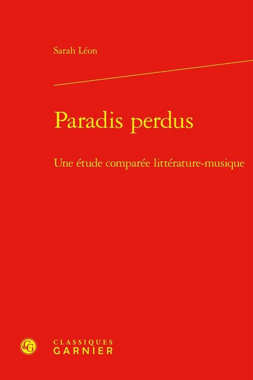 Produktbild: Paradis Perdus : Une Etude Comparee Litterature-Musique