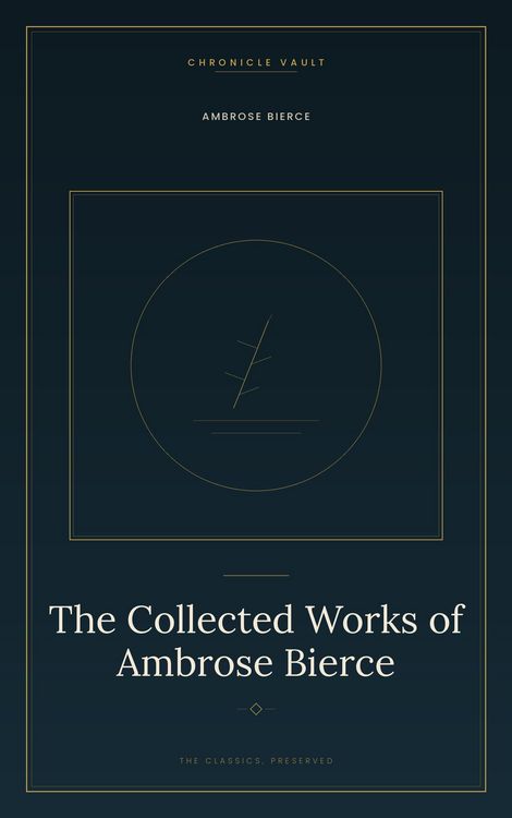 Produktbild: The Collected Works of Ambrose Bierce