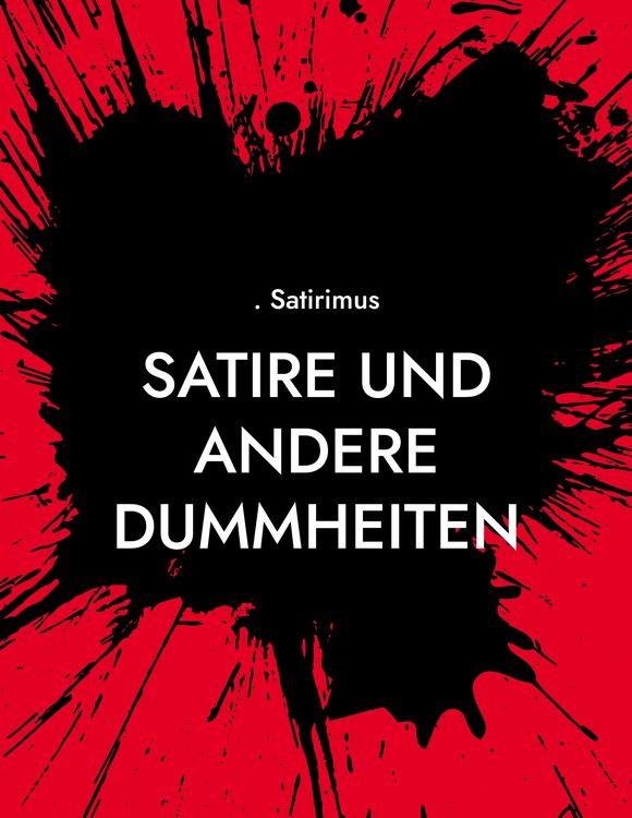Produktbild: Satire und andere Dummheiten