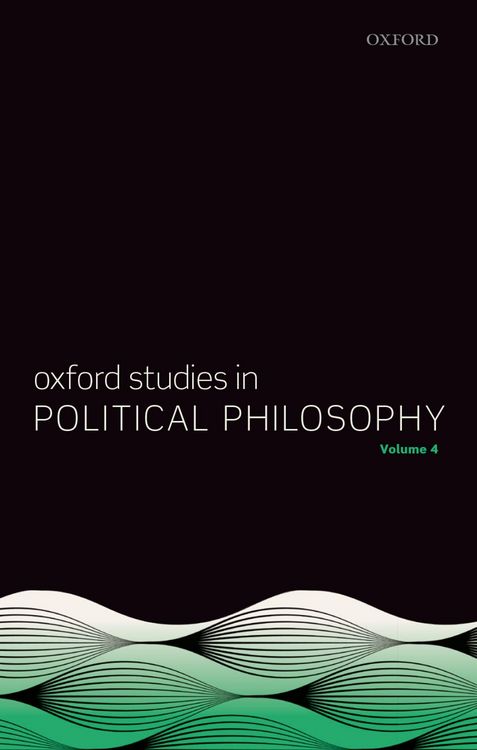 Produktbild: Oxford Studies in Political Philosophy Volume 4
