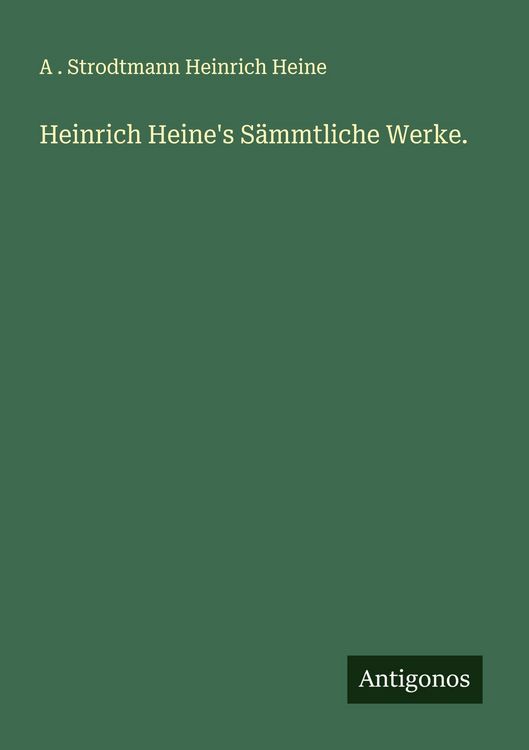 Produktbild: Heinrich Heine's S&auml;mmtliche Werke.