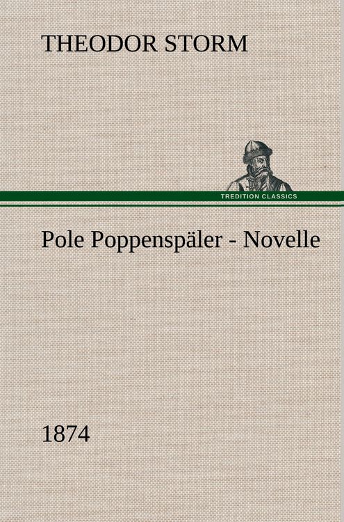 Produktbild: Pole Poppensp&auml;ler Novelle (1874)