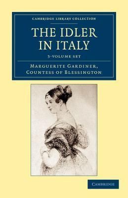 Produktbild: Blessington, C: The Idler in Italy 3 Volume Set