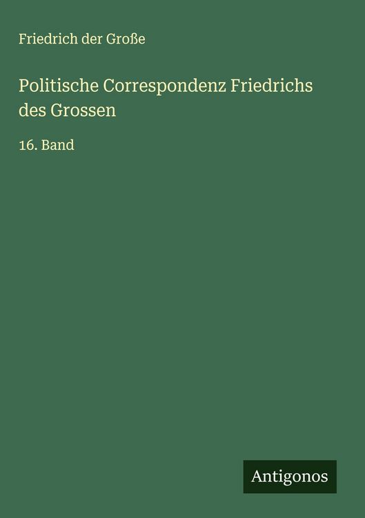 Produktbild: Politische Correspondenz Friedrichs des Grossen