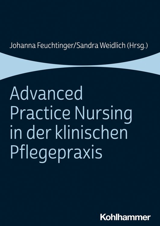 Produktbild: Advanced Practice Nursing in der klinischen Pflegepraxis
