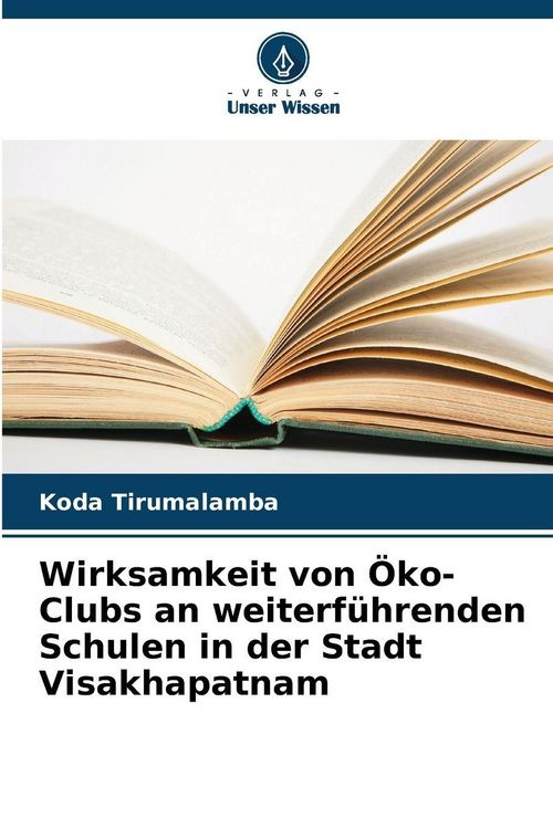Produktbild: Wirksamkeit von &Ouml;ko-Clubs an weiterf&uuml;hrenden Schulen in der Stadt Visakhapatnam