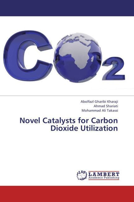 Produktbild: Gharibi Kharaji, A: Novel Catalysts for Carbon Dioxide Utili