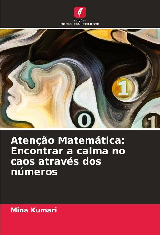 Produktbild: Aten&ccedil;&atilde;o Matem&aacute;tica: Encontrar a calma no caos atrav&eacute;s dos n&uacute;meros