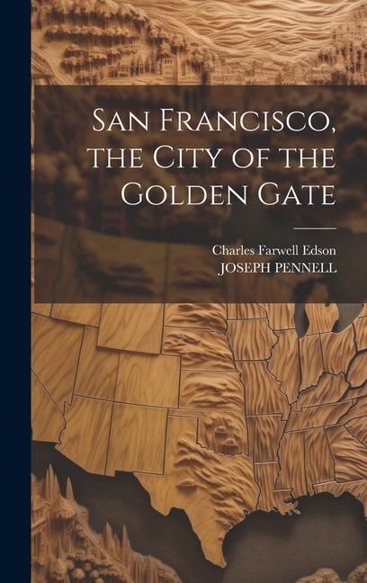 Produktbild: San Francisco, the City of the Golden Gate