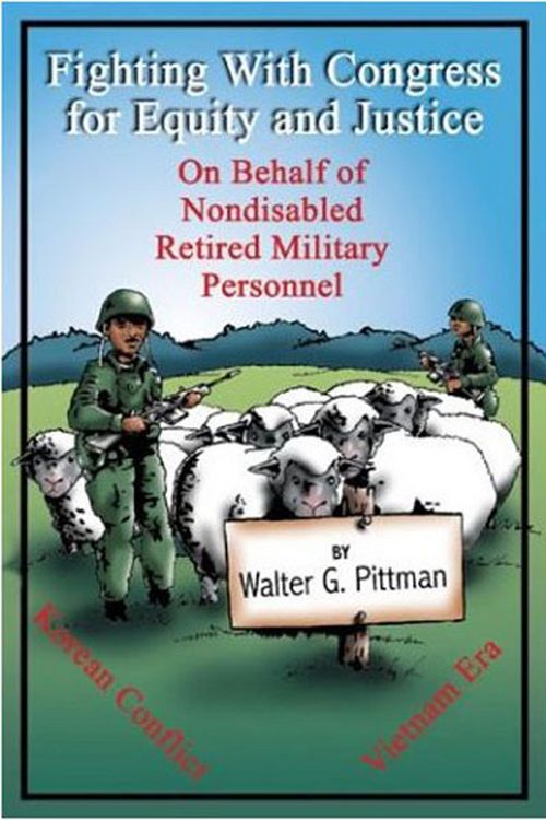 Produktbild: Fighting with Congress for Equity and Justice On Behalf of Nondisabled Retired Military Personnel
