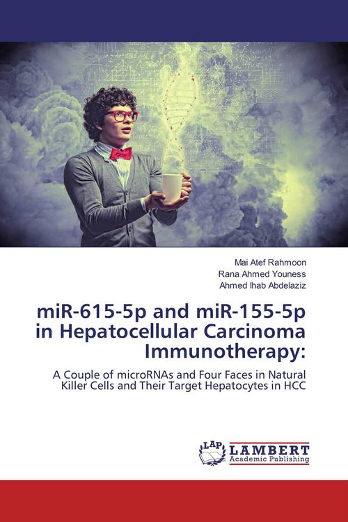 Produktbild: MiR-615-5p and miR-155-5p in Hepatocellular Carcinoma Immunotherapy: