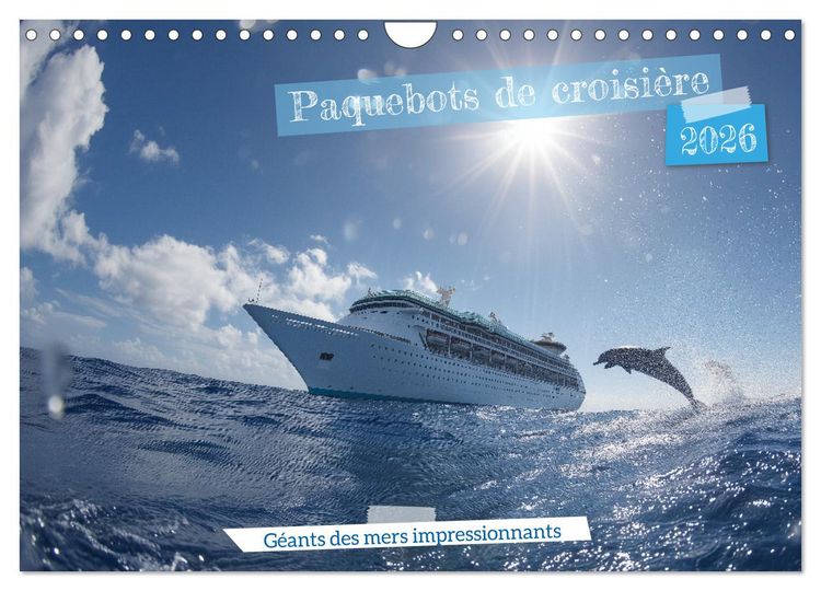 Produktbild: Paquebots de croisi&egrave;re - G&eacute;ants des mers impressionnants (Calendrier mural 2026 DIN A4 vertical), CALVENDO calendrier mensuel