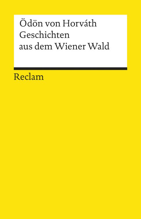 Produktbild: Geschichten aus dem Wiener Wald. Volksst&uuml;ck. Textausgabe mit editorischer Notiz, Anmerkungen/Worterkl&auml;rungen, Literaturhinweisen und Nachwort