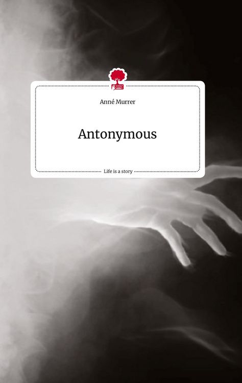Produktbild: Antonymous. Life is a Story - story.one